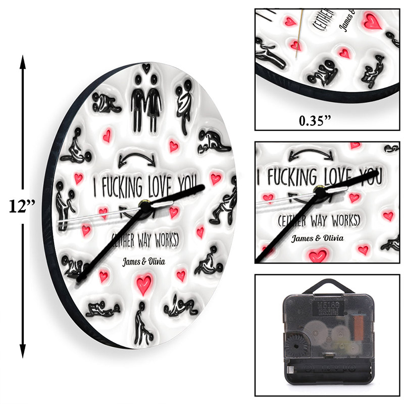 Personalized Couple I F*cking Love You Either Way Works Wall Clock Custom Sex Position Wall Clock Anniversary Gift Valentine's Day Gift for Him Her