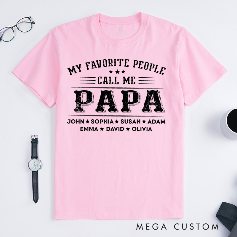 Personalized Grandpa Shirt Papa Shirt with Name Fathers Day Shirt Custom Name My Favorite People Call Me Grandkids Names Grandpa Shirt