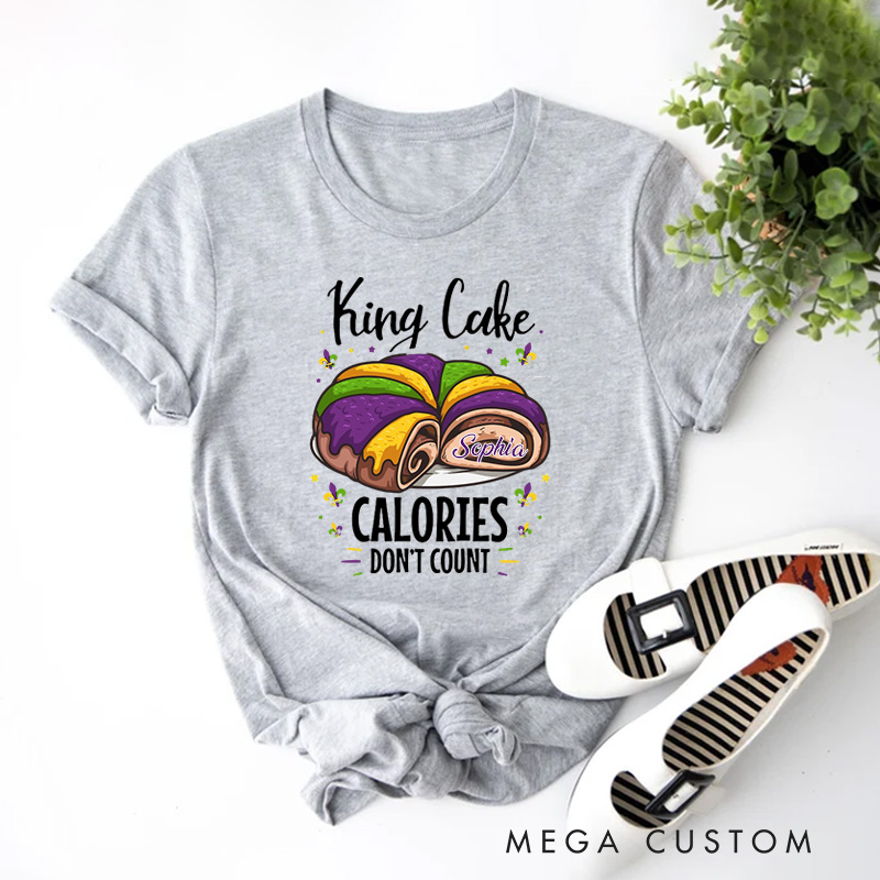 Personalized King Cake Calorie Don't Count Classic T-shirts Mardi Gras Donut Tee with Name Festival Shirt for Donut Lover Baker Baking Lover