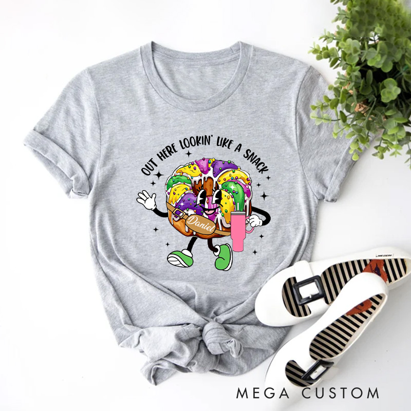 Personalized Out Here Looking Like a Snack Classic T-Shirts Mardi Gras King Cake Tee with Name Fat Tuesday Shirt for Donut Lover Baker Baking Lover