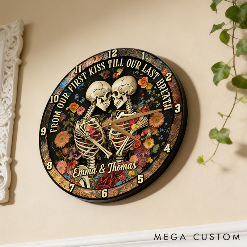 Personalized Skeleton Couple From Our First Kiss Till Our Last Breath Wall Clock Custom Gothic Retro Graphic 3D Printed Wall Clock Valentines Day Gift
