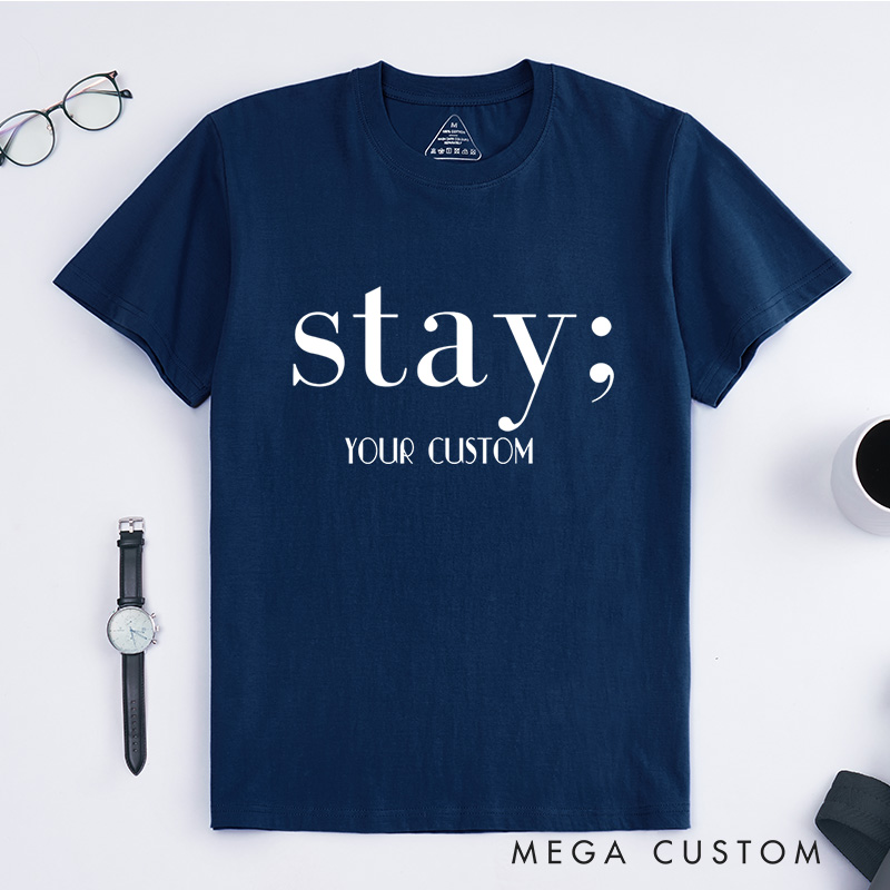 Personalized Stay Minimalist Text Design Promoting Hope and Encouragement for Mental Health T-shirt