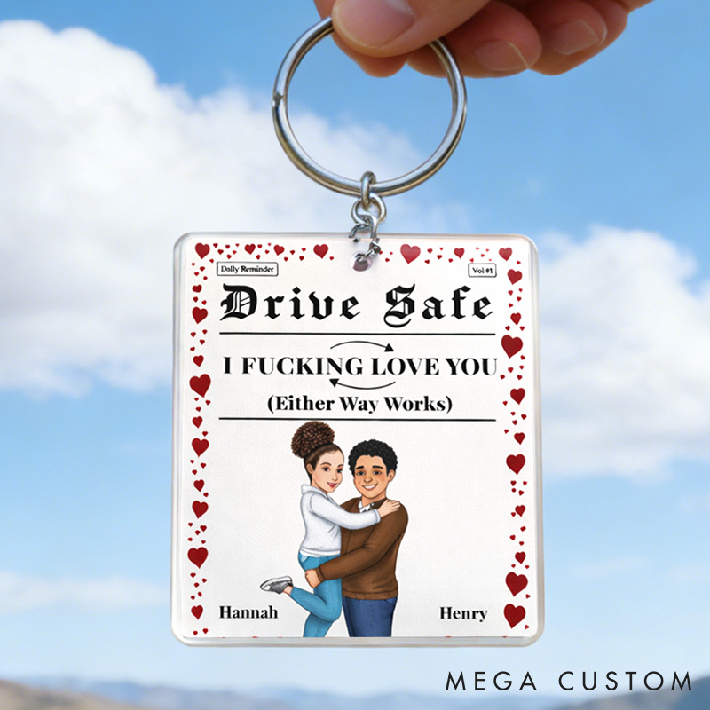 Personalized Couple Keychain Drive Safe I Love You Either Way Works Couple Valentine's Gift for Husband Wife Anniversary Gift Keychain