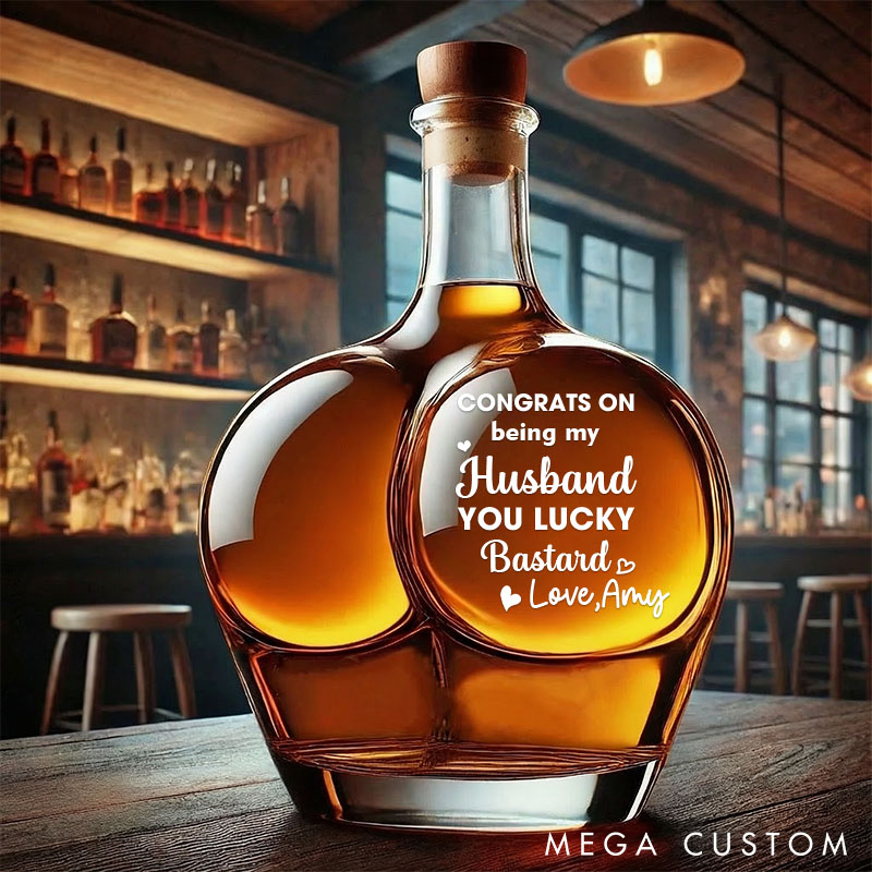 Personalized Husband Whiskey Decanter Congrats on Being My Husband You Lucky Bastard Custom Naughty Whiskey Bottle for Husband