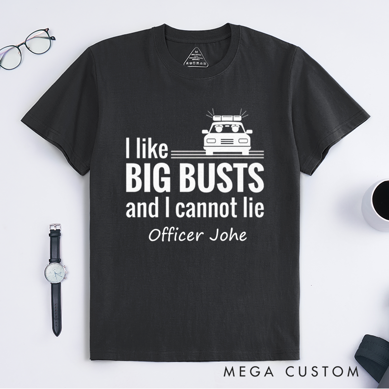 Personalized Funny Big Busts Police Humor Design Gift for Police Officer T-Shirt