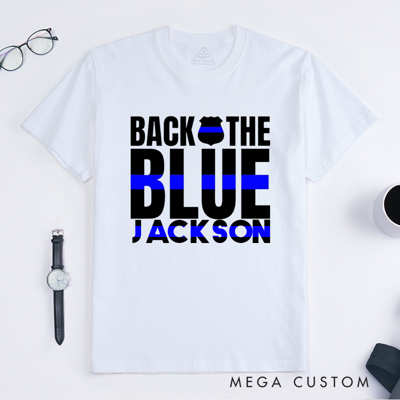 Personalized Back the Blue Bold Typography Police Support Design Gift for Police Officer T-Shirt