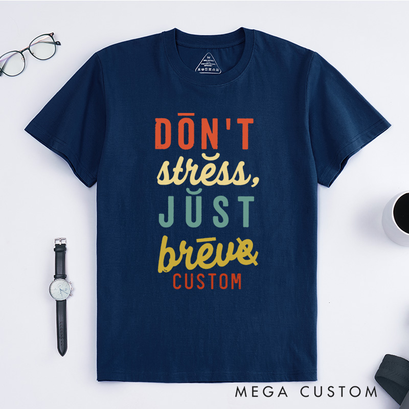 Personalized Don't Stress Just Brew Coffee Lover Motivational Quote Fun Dyslexia T-shirt