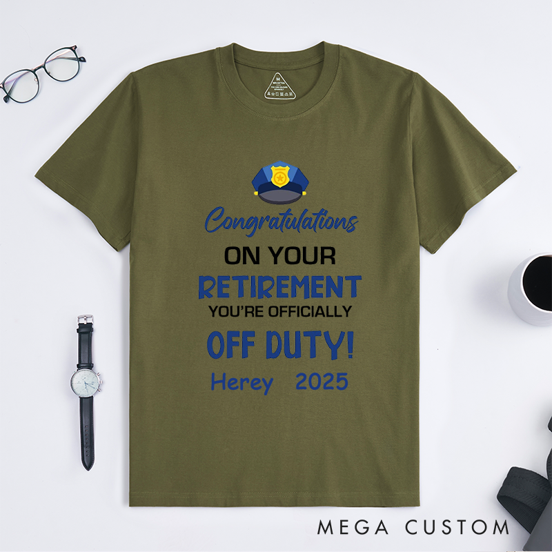 Personalized Retired Police Officer Congratulations on Your Retirement Off Duty  Police Design Gift for Police Officer T-Shirt
