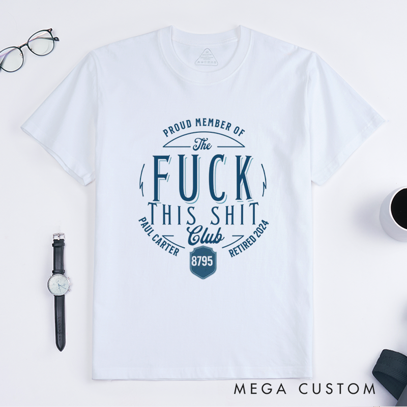 Personalized Humorous Retirement T-Shirt with Bold Typography and Customizable Elements Design Gift for Police Officer T-Shirt