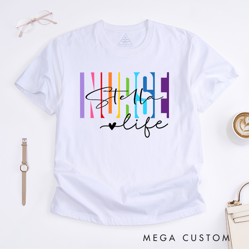 Personalized Colorful Nurse T-Shirt with Bold Typography and Steth Life Design Gift for Nurse