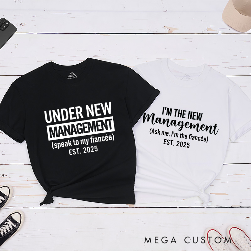 Personalized Under New Management and I'm the New Management Engagement Couple Classic T-Shirt
