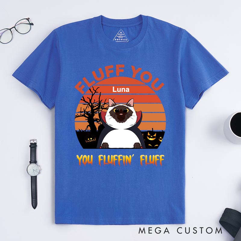 Personalized Cat Lover Fluff You Cats T-Shirt