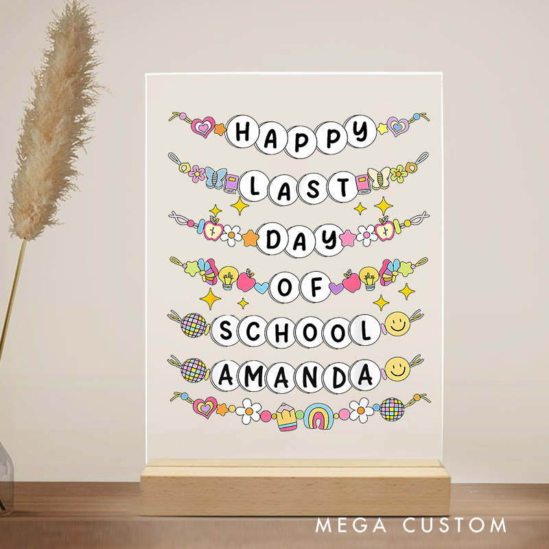 Personalized Teacher Desk Acrylic Sign Happy Last Day of School Beaded Theme Gift for Teachers