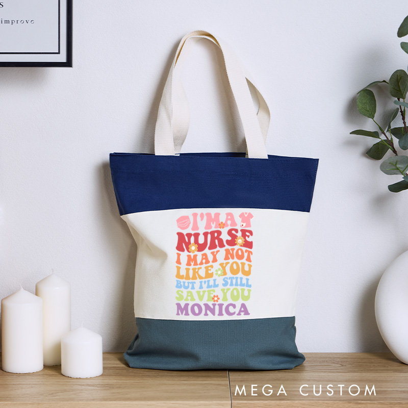 Personalized Nurse Tri Color Canvas Tote Bag Custom I'm a Nurse I'll Still Save You Design Tote Bag Nurse Application Week Gift