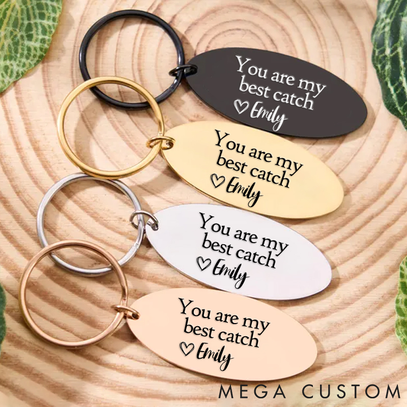 Personalized You Are My Best Catch Fishing Keychain with Custom Name for Angler Great Gift for Fishing Lover