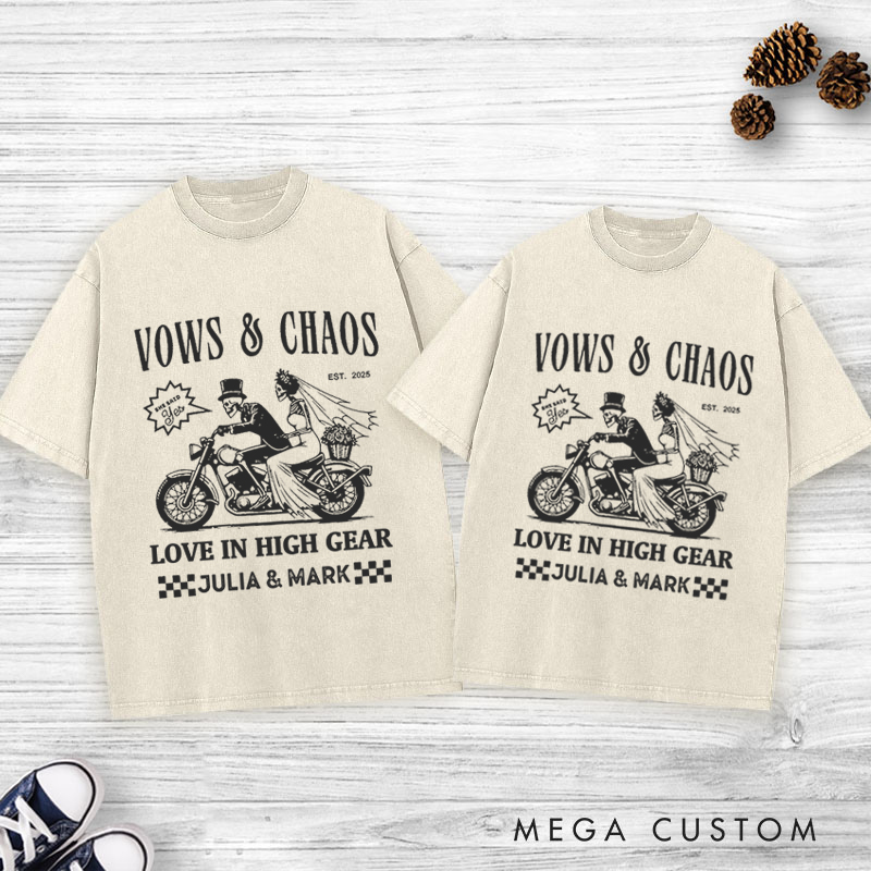 Personalized Vows & Chaos Motorcycle-Themed Love In High Gear Wedding Couple Washed T-Shirt