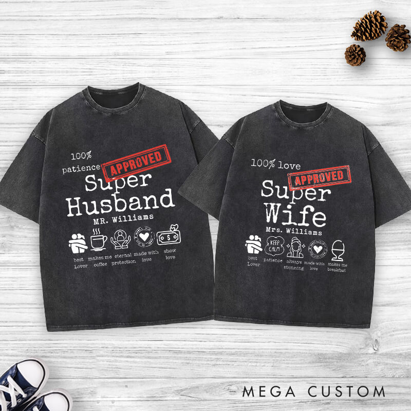 Personalized Fun Approved Super Wife and Super Husband Matching Wedding Couple Washed T-Shirt