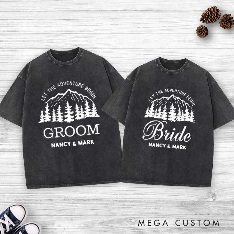 Personalized Mountain Serene Let The Adventure Begin Bride and Groom Wedding Couple Washed T-Shirt