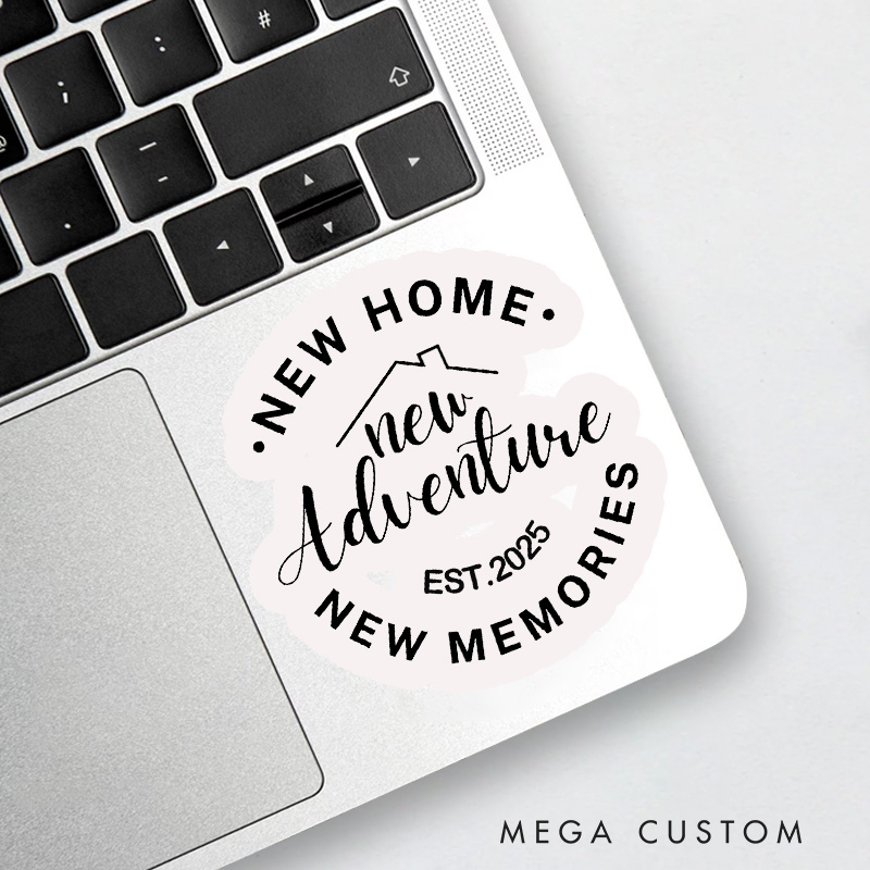 Personalized New Home Graphic Sticker New Home Congratulations Moving Home Sticker Housewarming Gifts New Home New Adventures New Memories