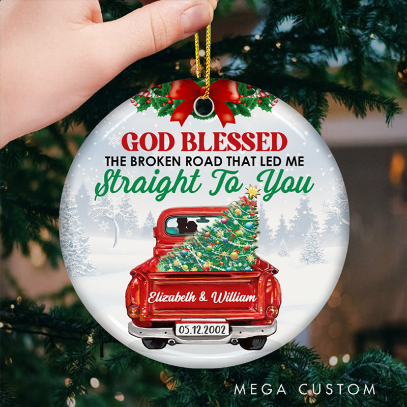 Personalized God Blessed the Broken Road that Led Me Straight to You Ceramic Christmas Ornament with Name and Year Christian Christmas Gift for Couple