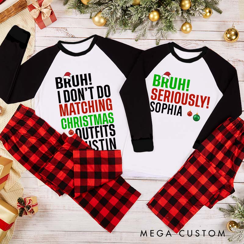 Personalized Bruh I Don't Do Matching Christmas Outfits Bruh Seriously Xmas Pajamas Couple Christmas Matching Pjs for Husband Wife