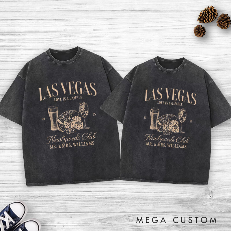 Personalized Playful Las Vegas Newlyweds Club Love Is A Gamble Wedding Couple Washed T-Shirt