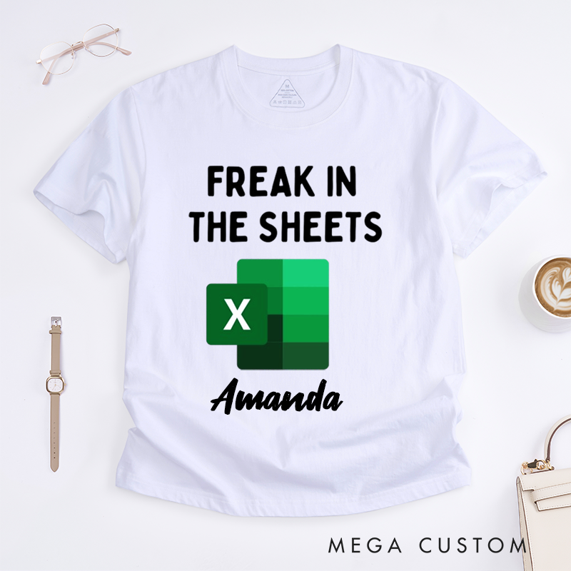 Personalized T-Shirt for Coworkers Freak in the Sheets Funny Gift T-Shirt for Office Workers