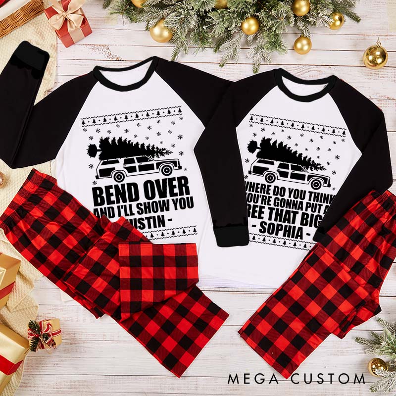Personalized Bend Over I'll Show You Xmas Matching Pajamas Where Do You Think You’re Gonna Put a Tree That Big Couple Christmas Pjs for Husband Wife