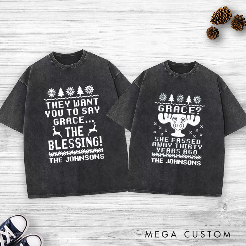Personalized Humorous They Want You To Say Grace Christmas Matching Couple Washed T-Shirt