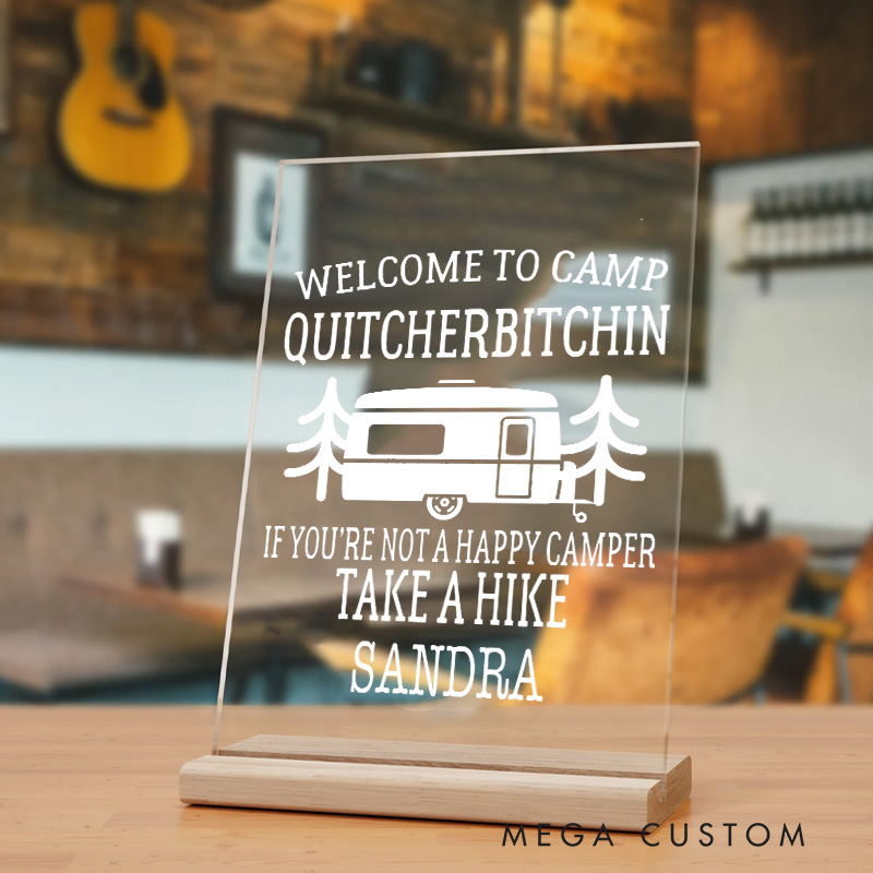 Personalized Welcome to Camp Quitcherbitchin Table Decor for Camping Hiking Traveling Lovers Gift  