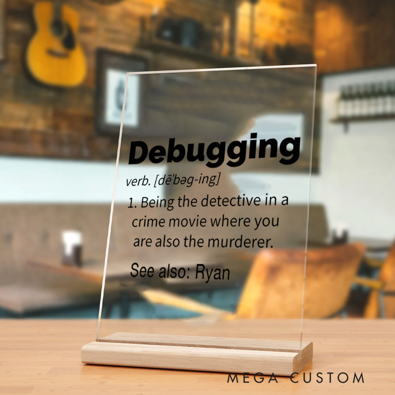 Personalized Technology Debugging Table Decor for Programmer Computer Engineer Geek Nerd Gift 