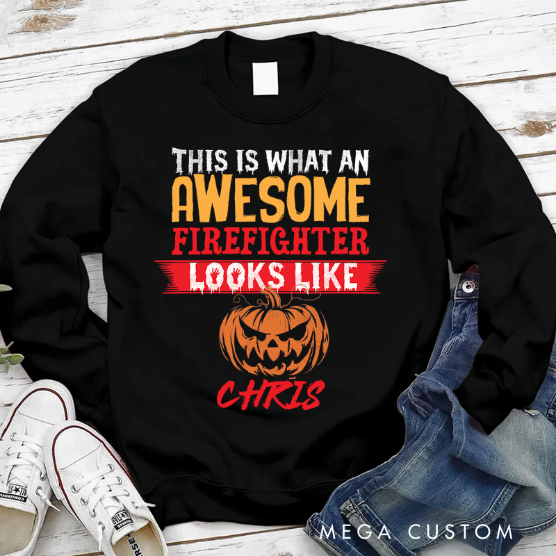 Personalized Fireman Halloween Sweatshirt This Is What an Awesome Firefighter Looks Like Theme Gift for Firefighters