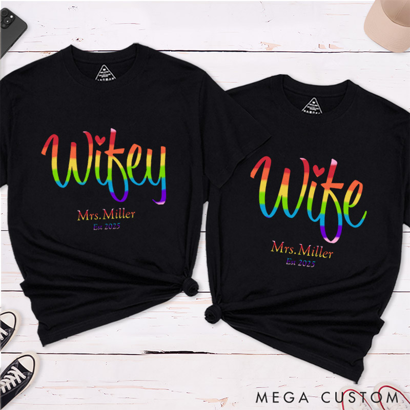 Personalized Wifey and Wife Rainbow Couple T-Shirts LGBTQA+ Lesbian Couple Shirt for Her Pride Lesbian Matching Tee