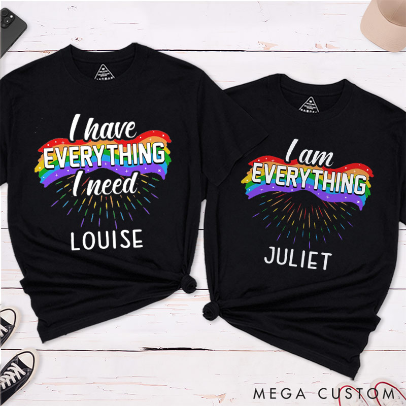 Personalized Lesbian Matching T-Shirts Everything I Need Everything I Am Couple T-Shirts LGBTQ Lesbian Couple Matching Tee