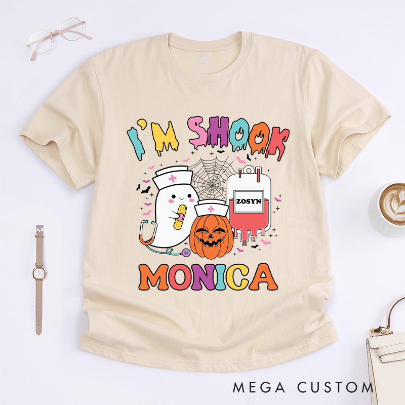 Personalized Nurse T-Shirts I'm Shook Fashion Design T-Shirts Nurse Halloween Gifts
