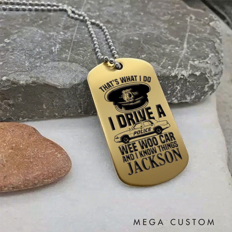 Personalized Funny Police Dog Tag Necklace I Drive a Wee Woo Car Custom Gift