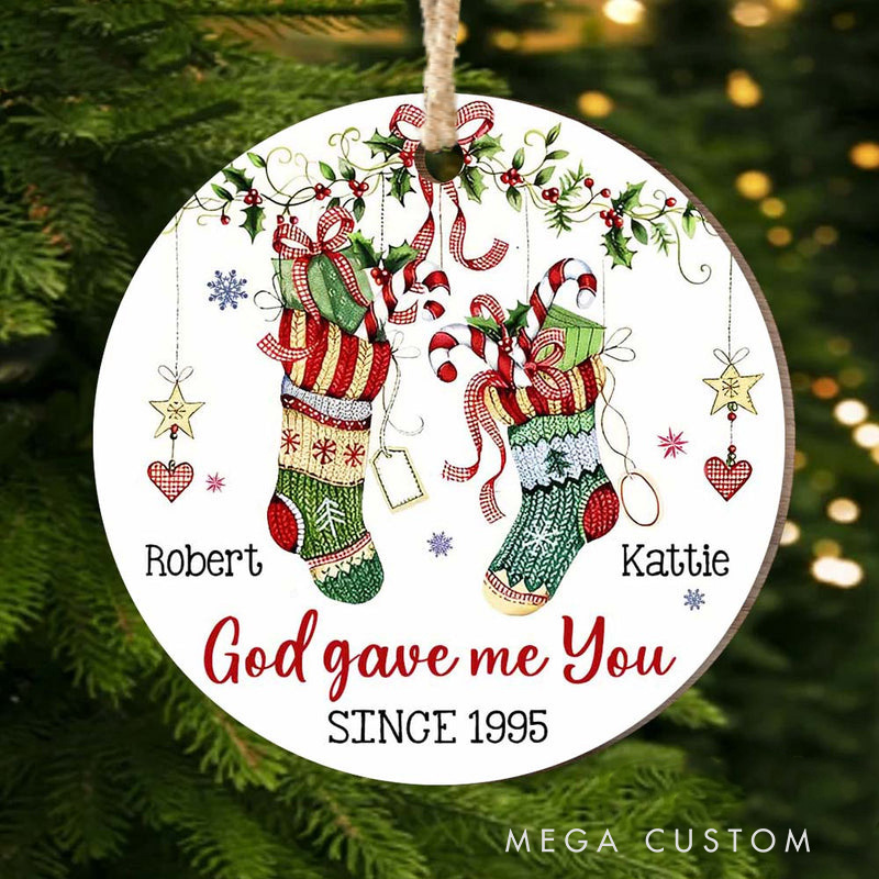 Personalized Couple Christmas Stockings God Gave Me You Circle Wooden Ornament with Name and Year Christian Gift for Couple Christmas Gift