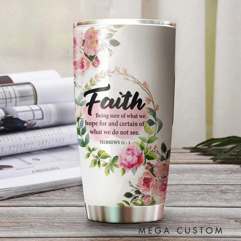 Personalized Being Sure of What We Hope Hebrews 11 : 1 20oz Stainless Steel Tumbler with Name Christmas Gift