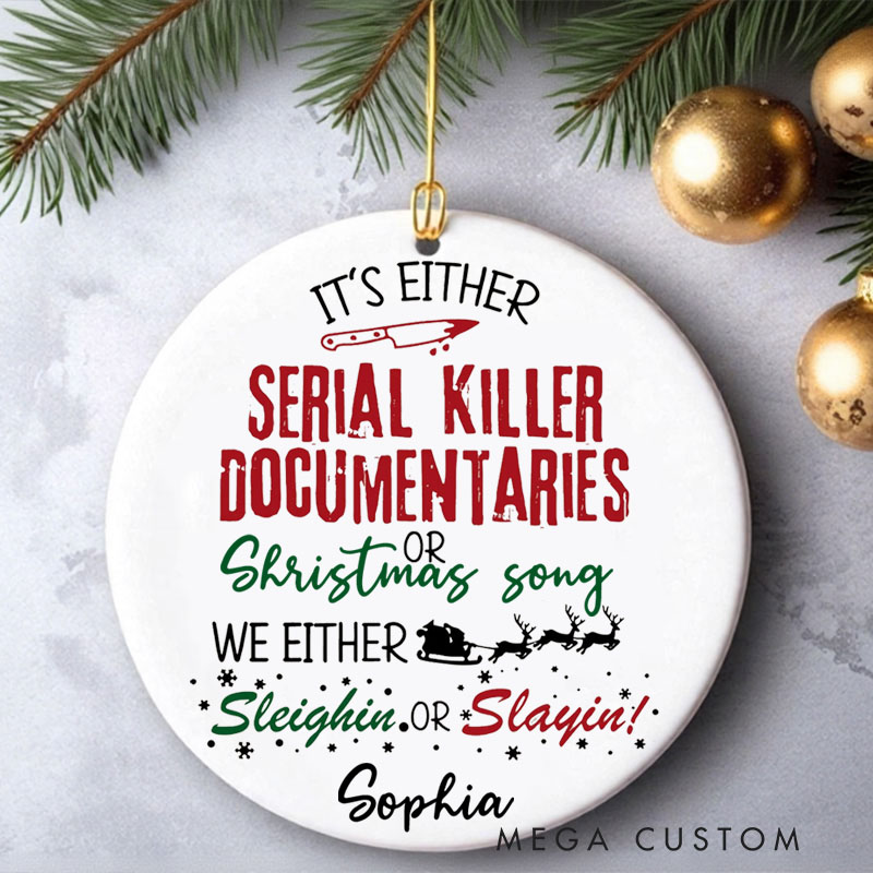 Personalized Christmas Ornament Horror Christmas Funny Christmas Ornament Slaying or Sleighing Christmas Songs Ornament