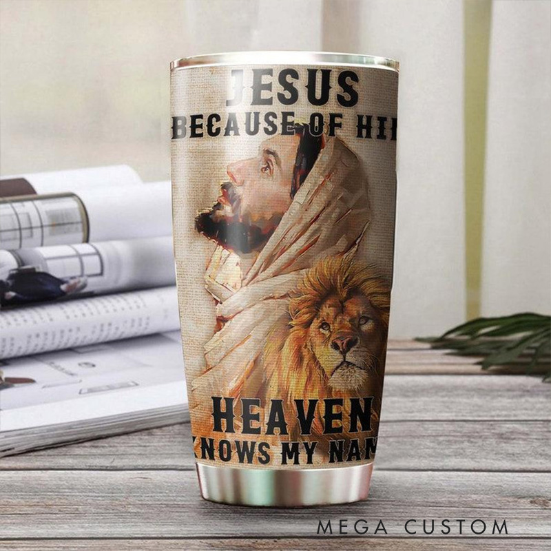 Personalized Jesus Because of him 20oz Stainless Steel Tumbler with Name Religious Gift for Men 