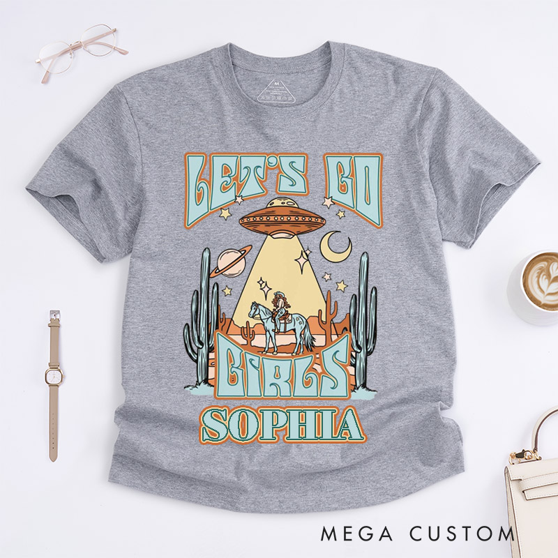 Personalized Let Us Go Girls Western Cowboy UFO Theme Custom Name Classic T-Shirts Unique Gift for Country Music Lovers Women Girls Friends Birthday