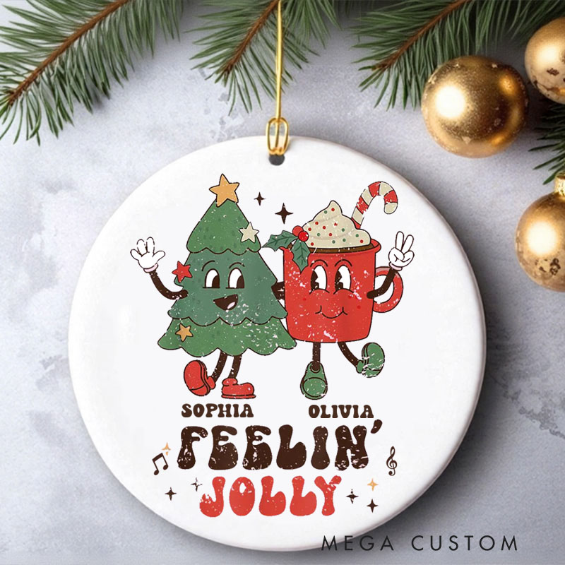 Personalized Christmas Ornament Retro Christmas and Feeling Jolly and Cute Funny Christmas Ornament