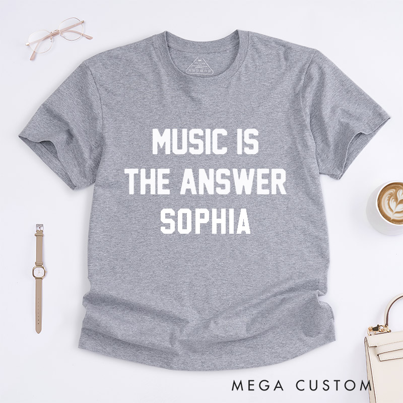 Personalized Music Lover Classic T-Shirts Custom Name Gift Music Is Answer Tee Unique Present for Men Women Friends Birthday Graduation