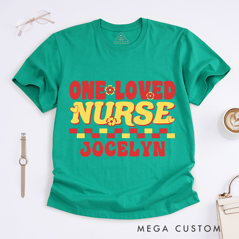 Personalized Nurse T-Shirts One Loved Nurse Fashion Design T-Shirts