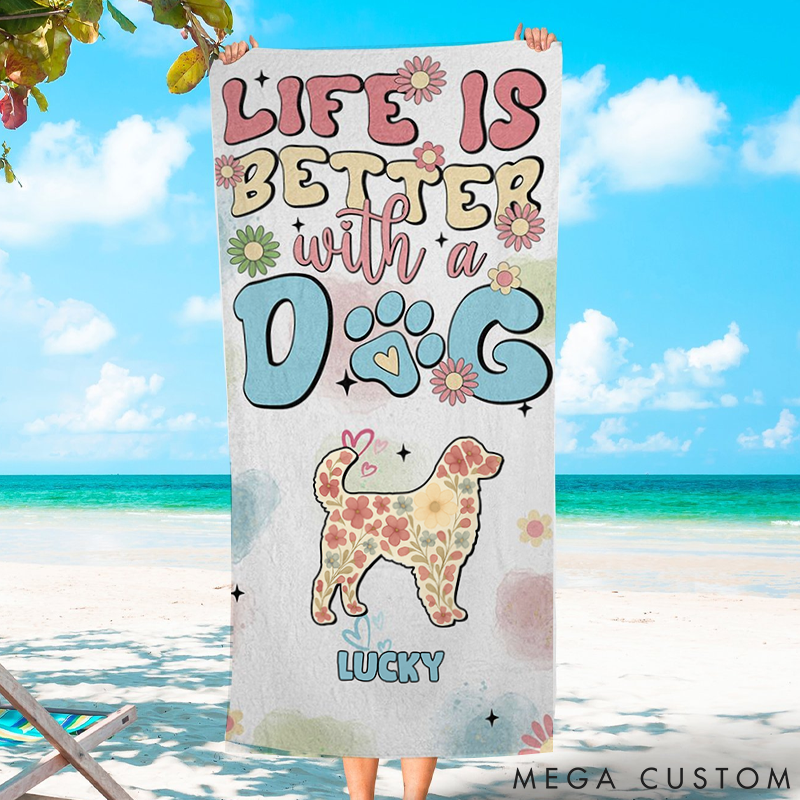 Personalized Dog Lover Life is Better with Dogs Beach Towel