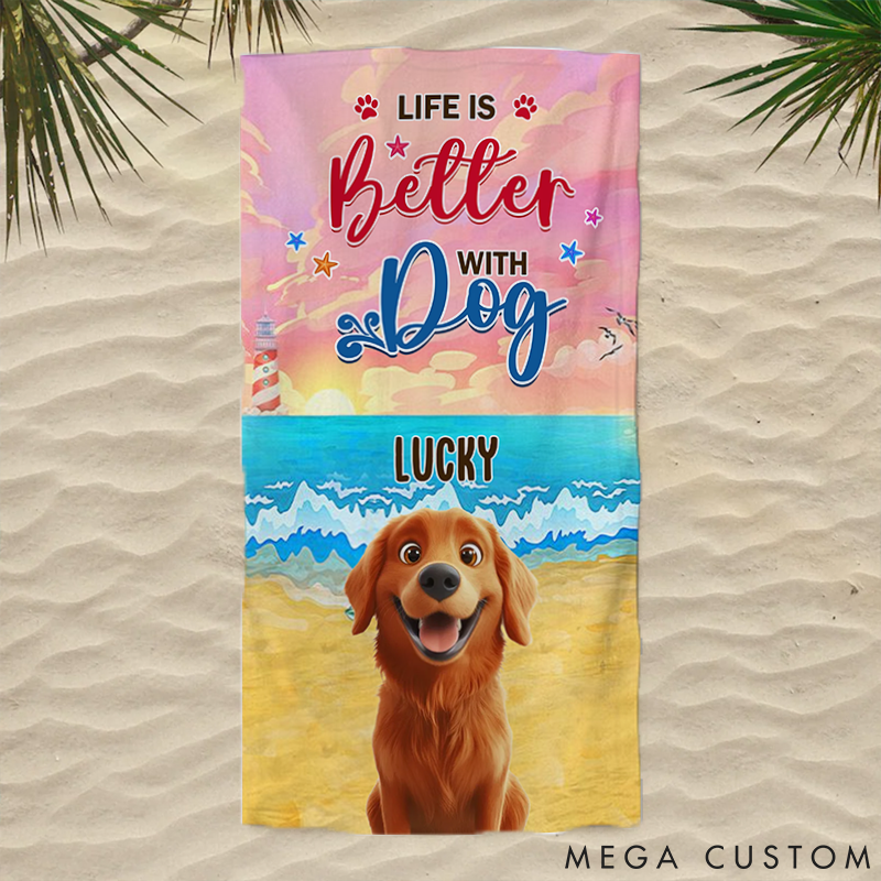 Personalized Dog Lover Life is Better with Dogs Beach Towel