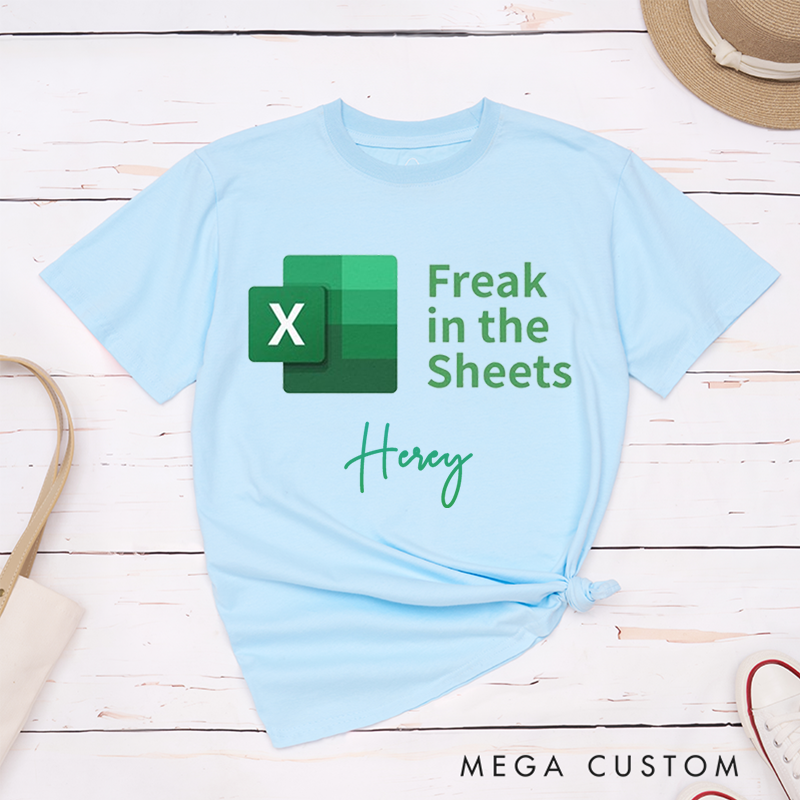 Personalized "Freak in the Sheets" Excel Lover Custom Name T-Shirt
