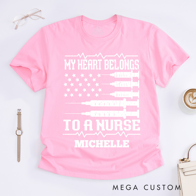 Personalized Nurse T-Shirts My Heart Belongs to a Nurse Fashion Design T-Shirts