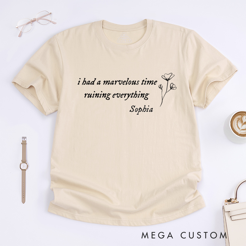 Personalized Marvelous Time Ruining Everything Swifties Classic T-Shirts Custom Name Unisex Music Lovers Gift Unique Flower Design for Friends Fans