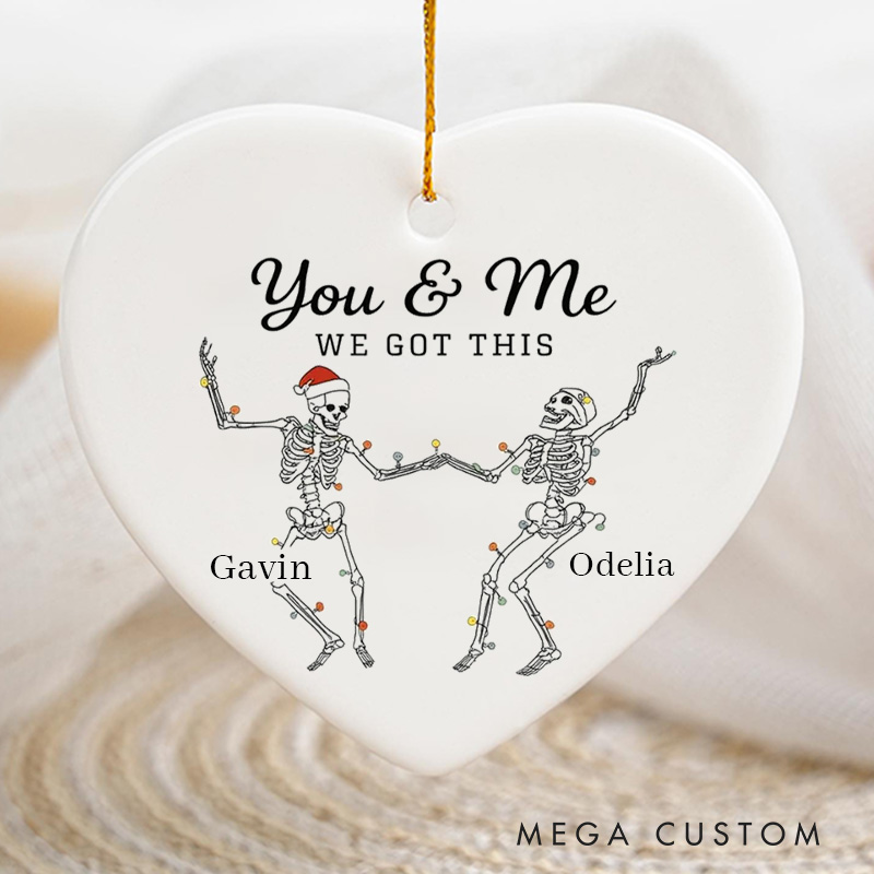 Personalized You And Me We Got This Skeleton Ornament Couple Gothic Halloween Ornament Husband Wife Halloween Holiday Gift